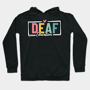 Deaf Education DHH Teacher Appreciation Funny Hearing Loss Hoodie